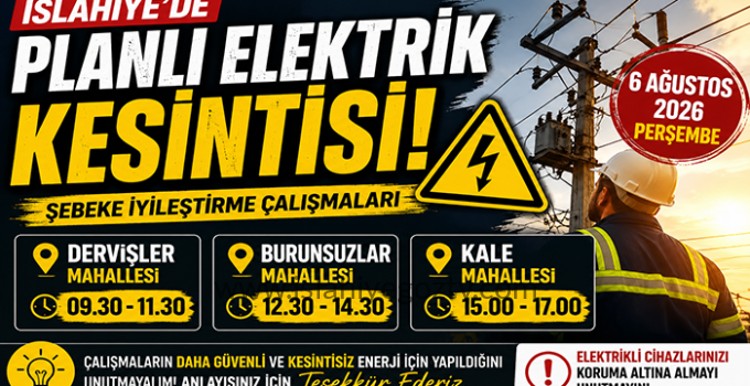 İslahiye’de Bugün Planlı Elektrik Kesintisi: Üç Mahallede Bakım Çalışması Yapılacak