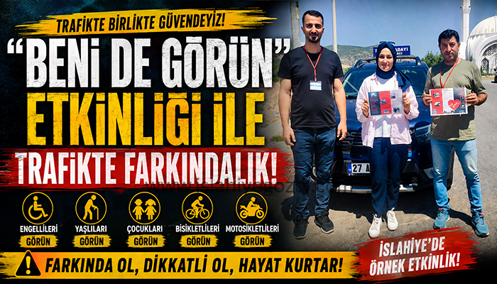 “Beni de Görün” Etkinliği ile Trafikte Farkındalık Oluşturuldu