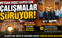 Meydan Ekbez Kapısı İçin Çalışmalar Sürüyor