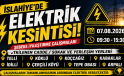 İslahiye’de Planlı Elektrik Kesintisi! İşte Elektrik Verilemeyecek Mahalle ve Bölgeler