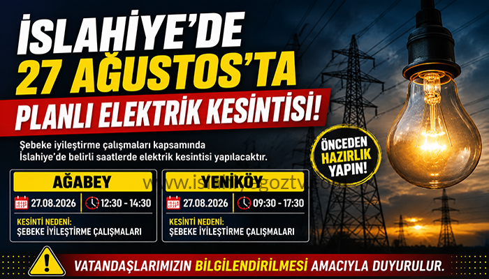 İslahiye’de 27 Ağustos’ta Planlı Elektrik Kesintisi