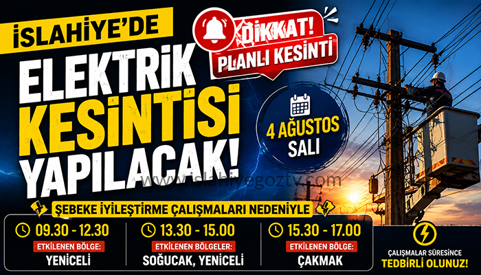 İslahiye’de 4 Ağustos’ta Planlı Elektrik Kesintisi Uygulanacak