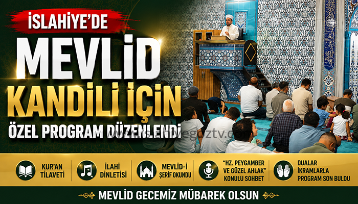 İslahiye’de Mevlid Kandili İçin Özel Program Düzenlendi