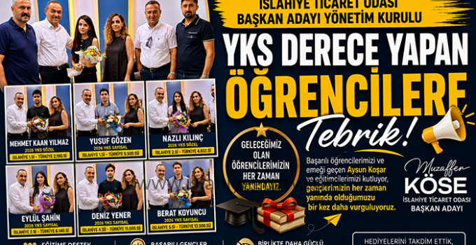 İslahiye Ticaret Odası Başkan Adayı Yönetim Kurulu YKS Derece Yapan Öğrencilere Tebrik