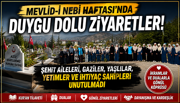 Mevlid-i Nebi Haftası’nda Anlamlı Ziyaretler