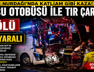 Nurdağı’nda Yolcu Otobüsü ile TIR Çarpıştı: 2 Ölü, 22 Yaralı