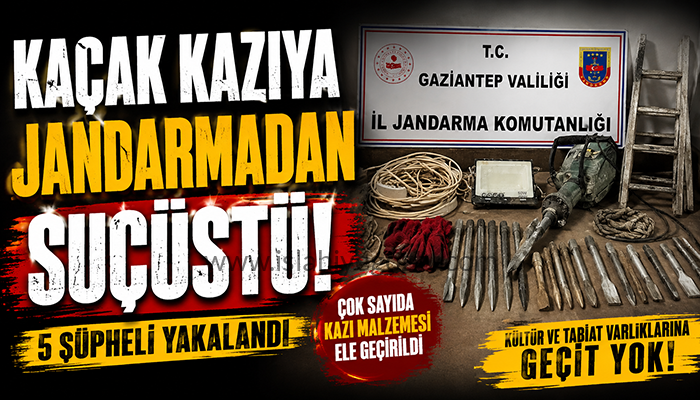 KAÇAK KAZIYA JANDARMADAN SUÇÜSTÜ