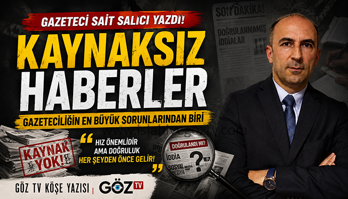 Kaynaksız Haberler Gazeteciliğin En Büyük Sorunlarından Biri