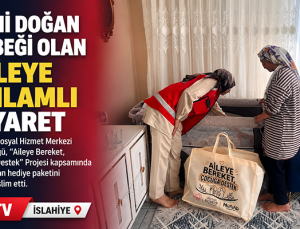 İslahiye Sosyal Hizmet Merkezi’nden Yeni Doğan Bebeği Olan Aileye Ziyaret