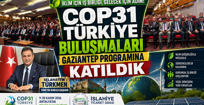 COP31 Türkiye Buluşmaları Gaziantep’te Gerçekleştirildi