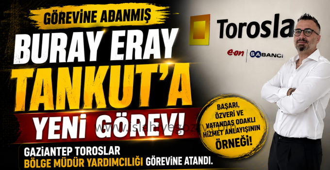 Görevine Adanmış Bir Yönetici: Buray Eray Tankut’a Yeni Görev