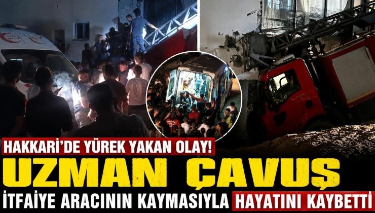 Hakkari’de acı olay Uzman çavuş itfaiye aracının kayması sonucu hayatını kaybetti