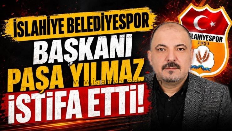 İslahiye Belediyespor Başkanı Paşa Yılmaz İstifa Etti