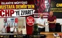 İslahiye Müftüsü Dr. Mustafa Demir’den CHP’ye Ziyaret