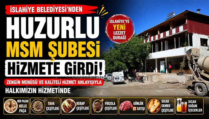 İslahiye Belediyesi’nin Huzurlu MSM Şubesi Hizmete Açıldı