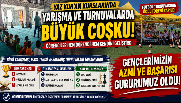 Yaz Kur’an Kurslarında Büyük Coşku! İslahiye’de Yarışmalar Tamamlandı, Gaziantep’te Şampiyonlar Ödüllendirildi