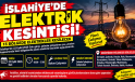 İSLAHİYE’DE ELEKTRİK KESİNTİSİ! 15 BÖLGEDE ELEKTRİKLER KESİLECEK