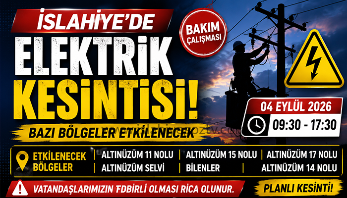 İslahiye’de 4 Eylül’de Elektrik Kesintisi: Bazı Bölgeler Etkilenecek