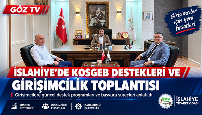 İslahiye’de KOSGEB Destekleri ve Girişimcilik Toplantısı Düzenlendi