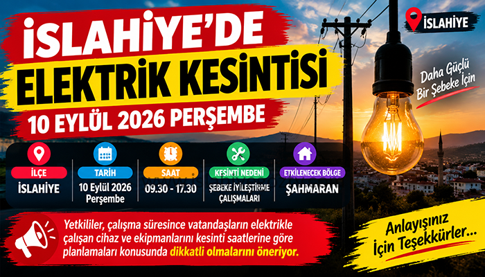 İslahiye’de 10 Eylül’de Elektrik Kesintisi