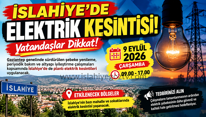 İSLAHİYE’DE ELEKTRİK KESİNTİSİ! Vatandaşlar Dikkat