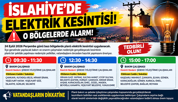 İslahiye’de 24 Eylül’de Elektrik Kesintisi! Bu Bölgelerde Yaşayanlar Dikkat