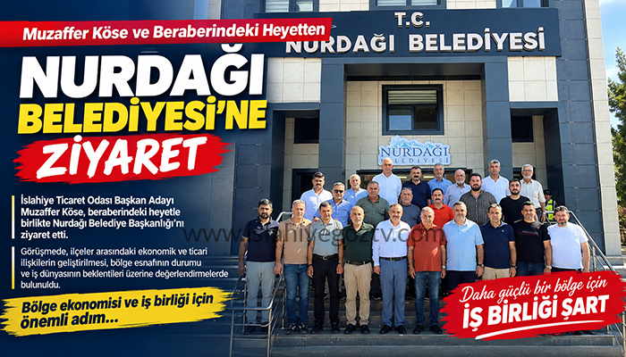 Muzaffer Köse ve Beraberindeki Heyetten Nurdağı Belediyesi’ne Ziyaret