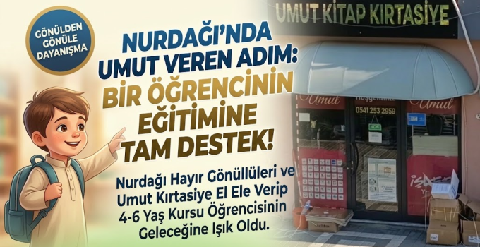 Nurdağı’nda Bir Öğrenciye Umut Olan Destek