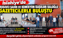 İslahiye’de Başsavcı Şahin ve Komisyon Başkanı Baloğlu, Gazetecilerle Buluştu