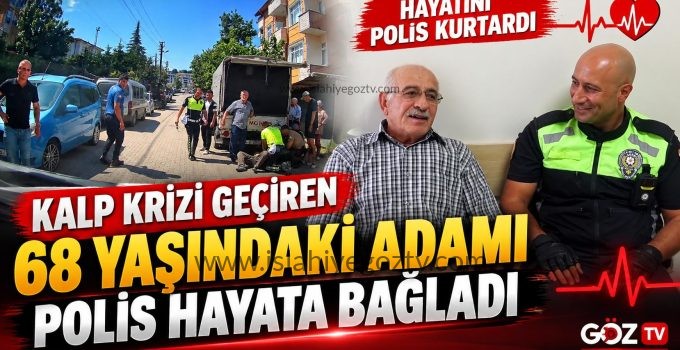 Kalp Krizi Geçiren 68 Yaşındaki Adamı Polis Hayata Bağladı