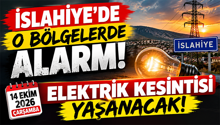 İslahiye’de O Bölgelerde Alarm! 14 Ekim’de Elektrik Kesintisi Yaşanacak