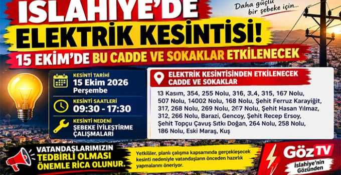 İSLAHİYE’DE ELEKTRİK KESİNTİSİ! 15 EKİM’DE BU CADDE VE SOKAKLAR ETKİLENECEK
