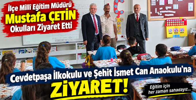 İslahiye İlçe Millî Eğitim Müdürü Mustafa Çetin’den Okullara Ziyaret