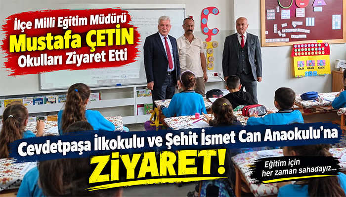 İslahiye İlçe Millî Eğitim Müdürü Mustafa Çetin’den Okullara Ziyaret