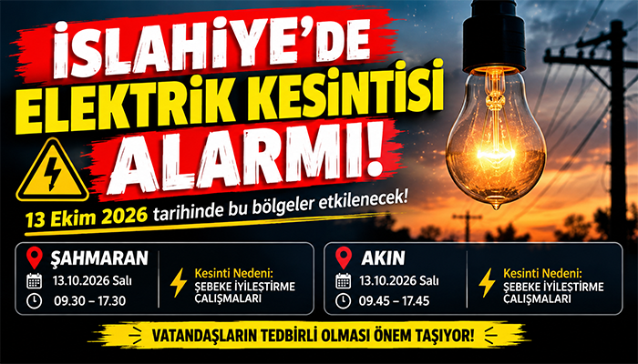 İslahiye’de Elektrik Kesintisi Alarmı! 13 Ekim’de Bu Bölgeler Etkilenecek