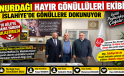 NURDAĞI HAYIR GÖNÜLLÜLERİNDEN İSLAHİYE’DE ANLAMLI DESTEK