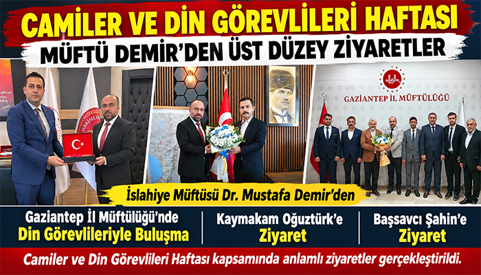 Müftü Demir’den Camiler ve Din Görevlileri Haftası Haftasında Ziyaretler