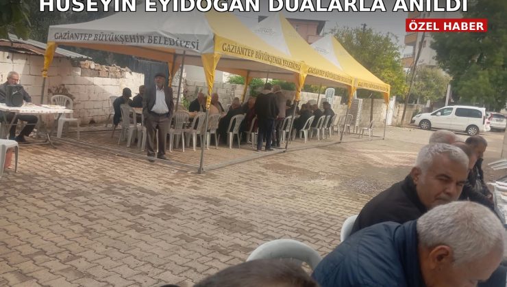HÜSEYİN EYİDOĞAN İÇİN EREN­LER MAHALLESİ’NDE MEVLİT OKUTULDU