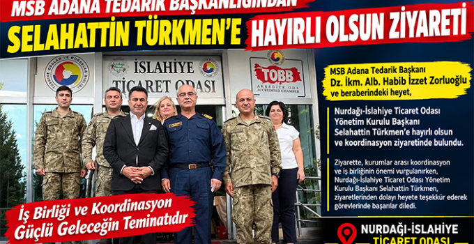 MSB Adana Tedarik Başkanlığından Selahattin Türkmen’e Hayırlı Olsun Ziyareti
